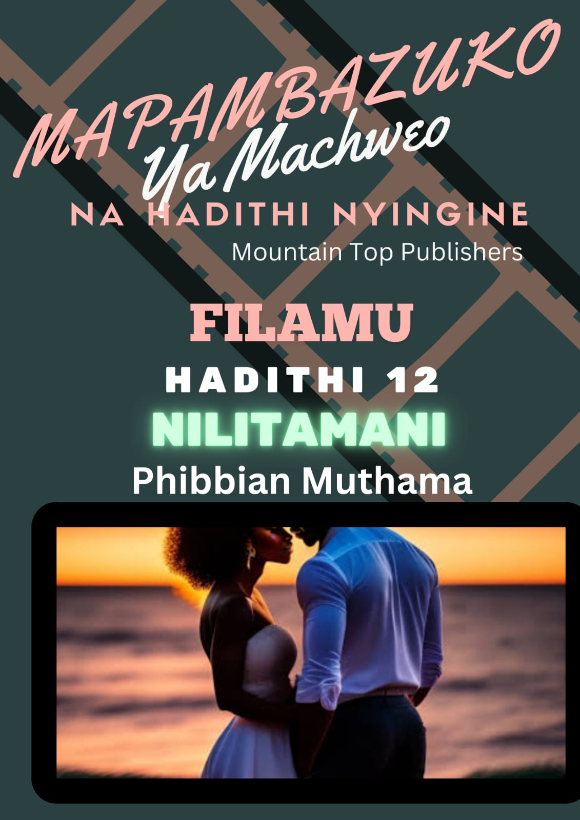 Nilitamani - Hadithi 12